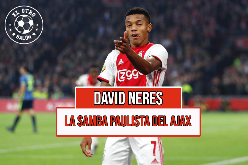 David Neres, la samba paulista del Ajax